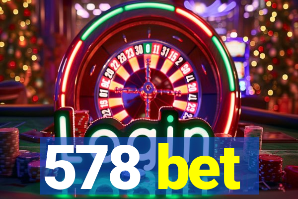 578 bet